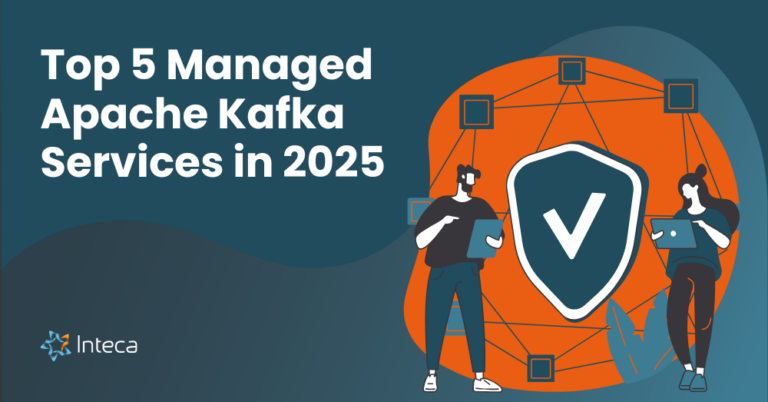 Top 5 managed Apache Kafka services in 2025 with Inteca branding and secure data stream graphic