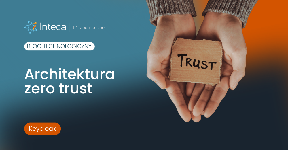 Hero banner for a tech blog: 'Architektura zero trust' with hands holding a card labeled 'Trust' against a blue-orange gradient.